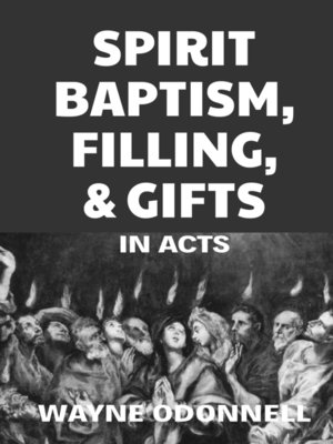 cover image of Spirit Baptism, Filling, and Gifts in Acts